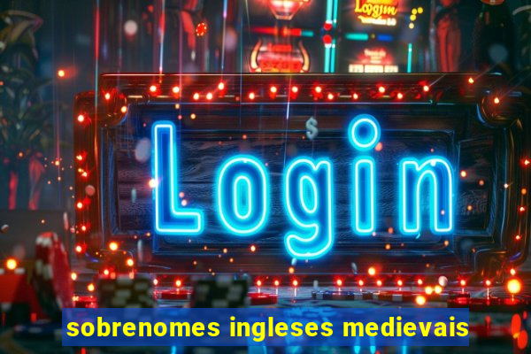 sobrenomes ingleses medievais